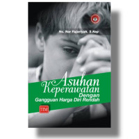 Image of Asuhan Keperawatan dengan Gangguan Harga Diri Rendah