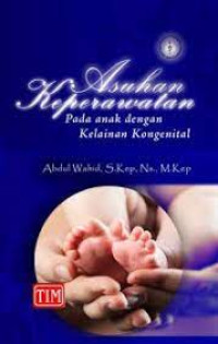 Image of Asuhan Keperawatan Pada Anak dengan Kelainan Kongenital