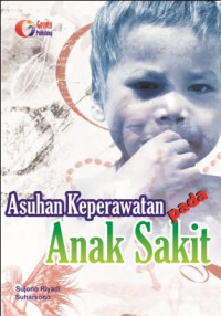 Image of Asuhan keperawatan pada anak sakit