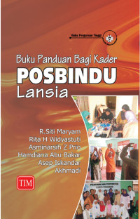 Image of Buku Panduan Bagi Kader Posbindu Lansia