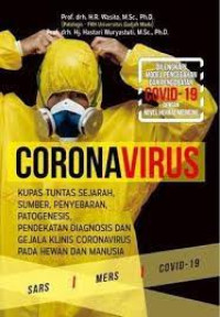 Image of Corona Virus  : Kupas Tuntas Sejara, Sumber, Penyebaran, Patogenesis, Pendekatan Diagnosa, & Gejala Virus Pada Hewan dan Manusia