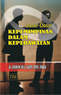 Image of Dasar-Dasar Kepemimpinan Dalam Keperawatan