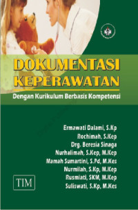Image of Dokumentasi Keperawatan Dengan Kurikulum Berbasis Kompetensi