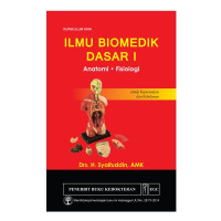 Image of Ilmu Biomedik Dasar I : Anatomi Fisiologi