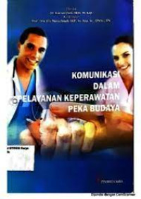 Image of Komunikasi Dalam Pelayanan Keperawatan Peka Budaya