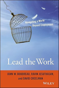 Image of Lead The Work: Navigating A World Beyond Employment