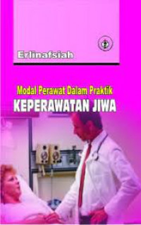 Image of Modal Perawat Dalam Praktik Keperawatan Jiwa