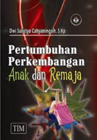 Image of Pertumbuhan Perkembangan Anak dan Remaja