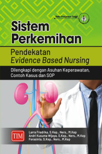 Image of Sistem Perkemihan : Pendekatan Evidence Based Nursing